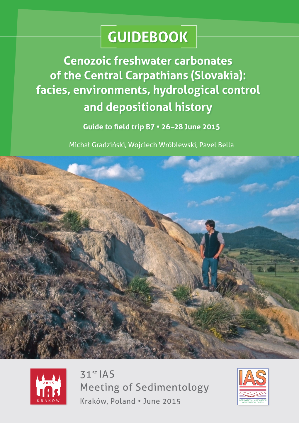 GUIDEBOOK Cenozoic Freshwater Carbonates of the Central Carpathians (Slovakia): Facies, Environments, Hydrological Control and Depositional History