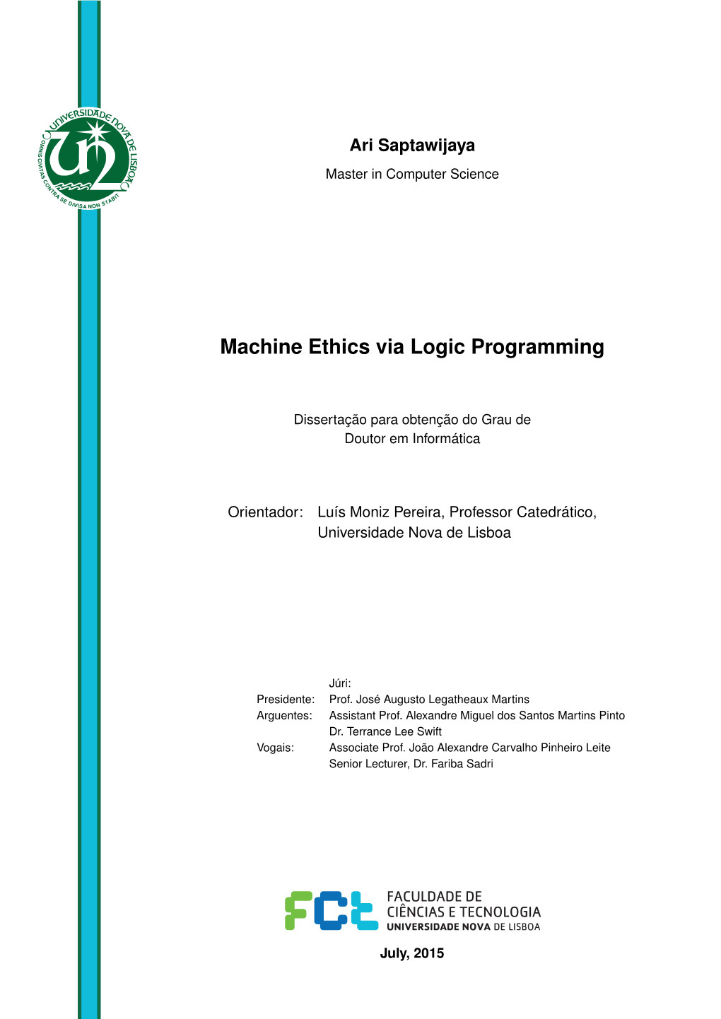 Machine Ethics Via Logic Programming