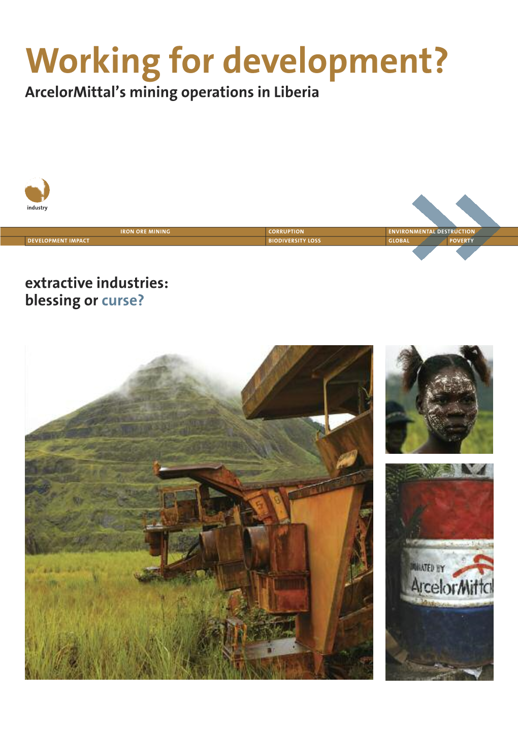 Working for Development? Arcelormittal’S Mining Operations in Liberia