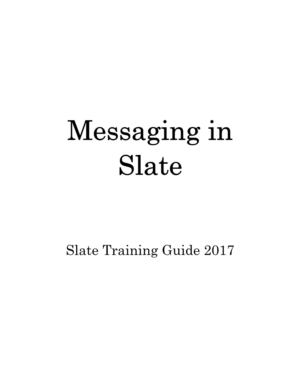 Messaging in Slate