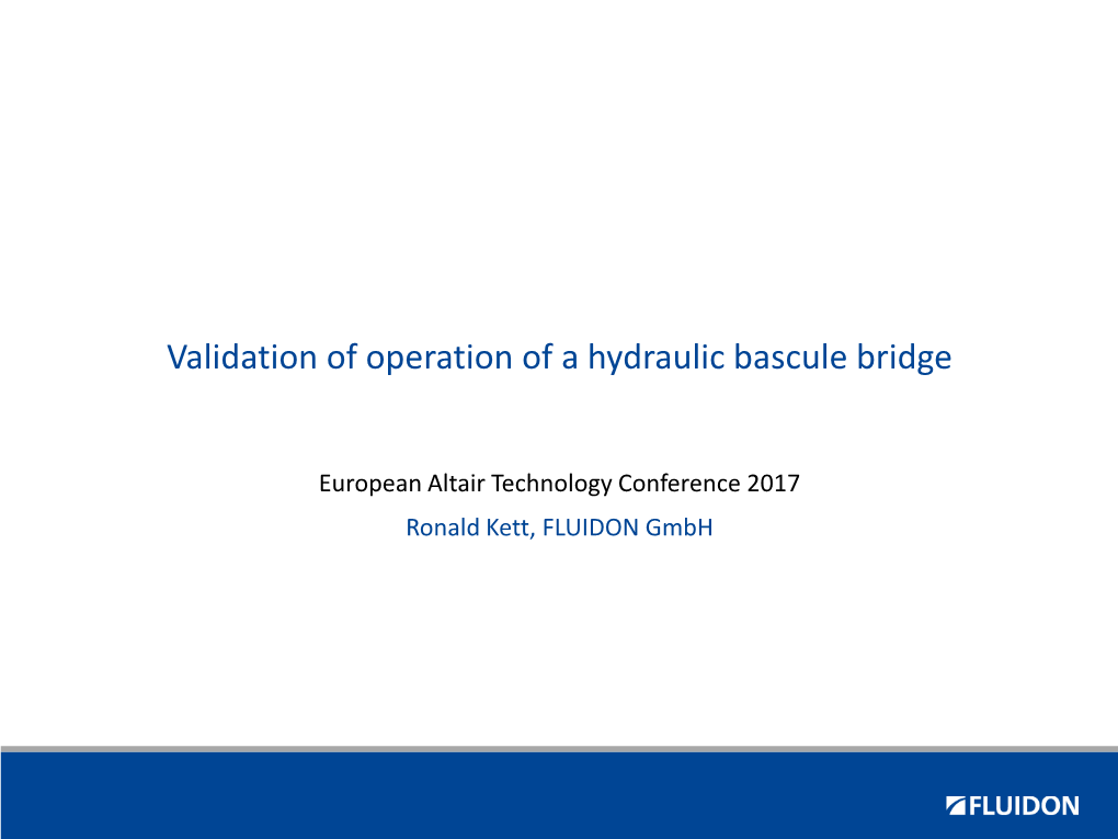 Validation of Operation of a Hydraulic Bascule Bridge