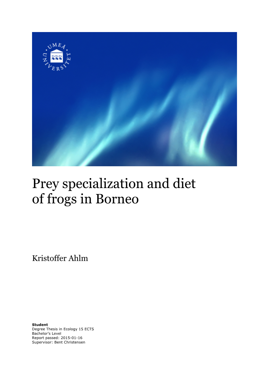 Prey Specialization and Diet of Frogs in Borneo