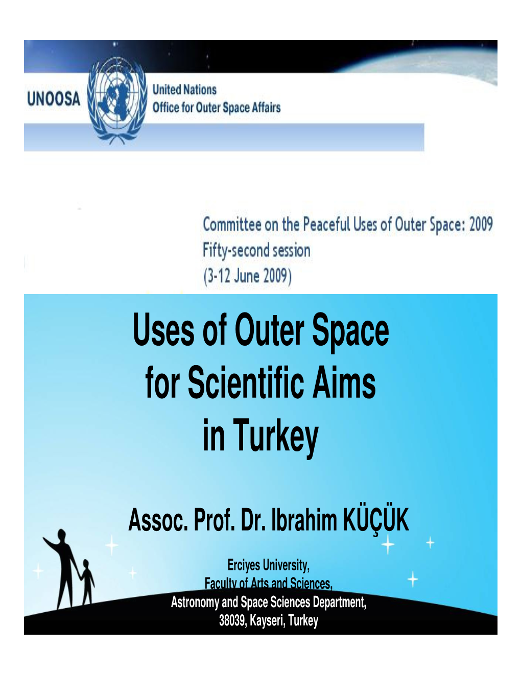 Uses of Outer Space for Scientific Aims in Turkey