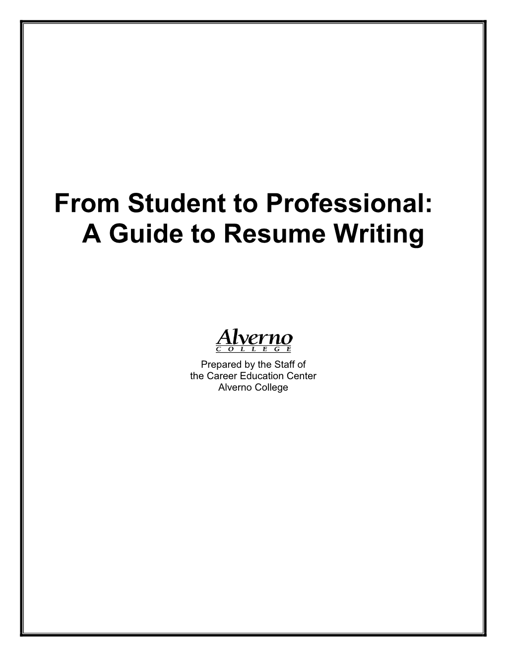 From Student to Professional: a Guide to Resume Writing