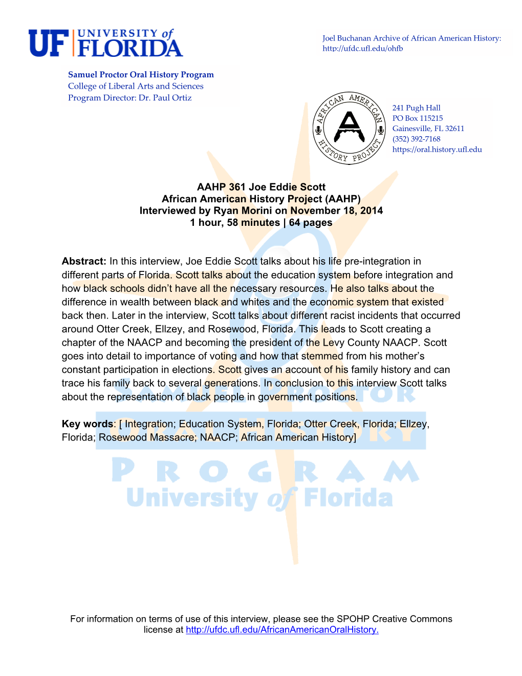 AAHP 361 Joe Eddie Scott African American History Project (AAHP) Interviewed by Ryan Morini on November 18, 2014 1 Hour, 58 Minutes | 64 Pages