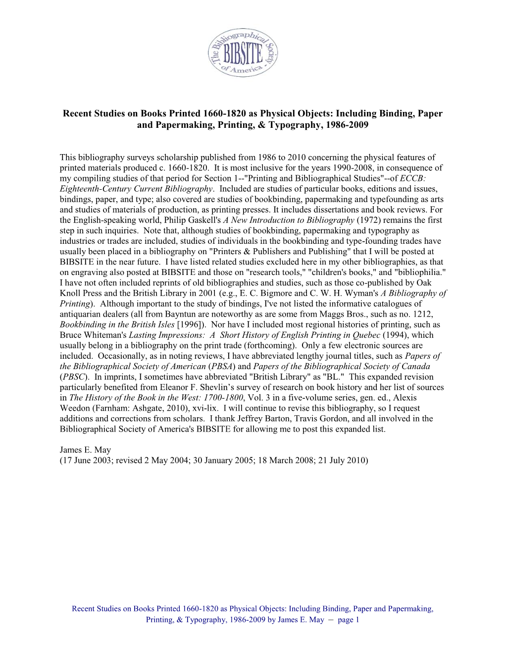 Recent Studies on Books Printed 1660-1820 As Physical Objects: Including Binding, Paper and Papermaking, Printing, & Typography, 1986-2009