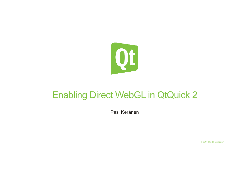 Enabling Direct Webgl in Qt Quick 2.Pptx
