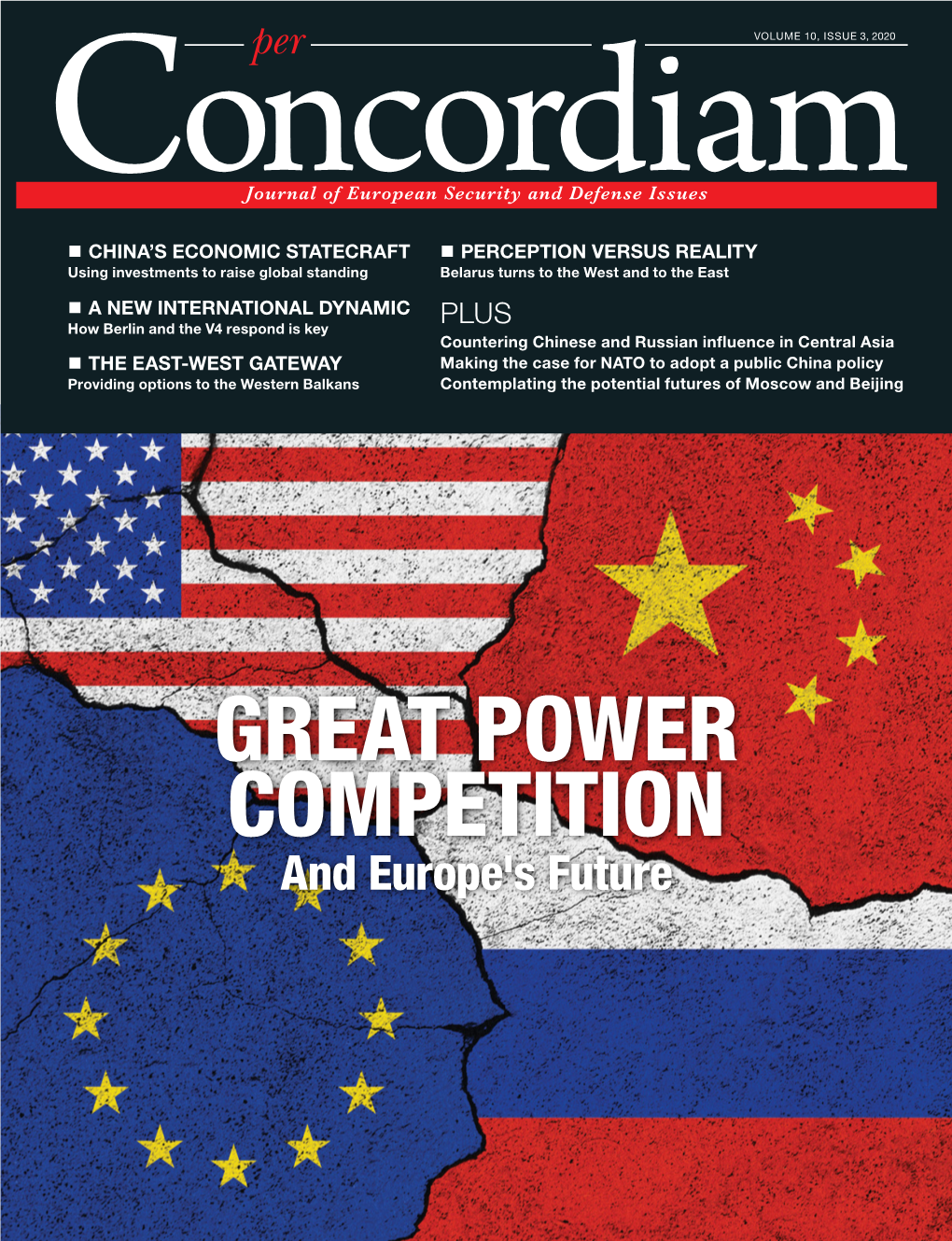 GREAT POWER COMPETITION and Europe's Future TABLE of CONTENTS Features
