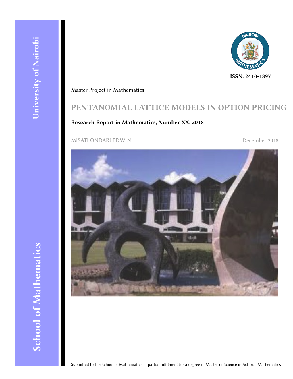 PENTANOMIAL LATTICE MODELS in OPTION PRICING Research Report in Mathematics, Number XX, 2018