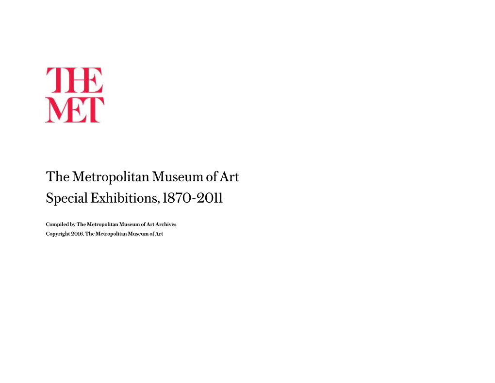 The Metropolitan Museum of Art Special Exhibitions, 1870-2011