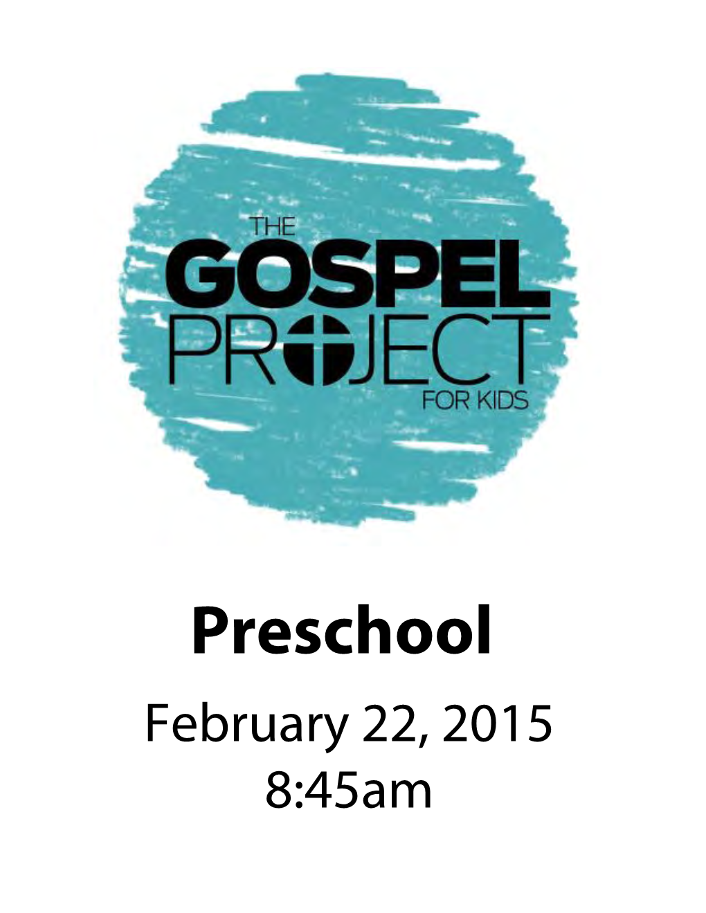 Preschool February 22, 2015 8:45Am Unit 26 • Session 4