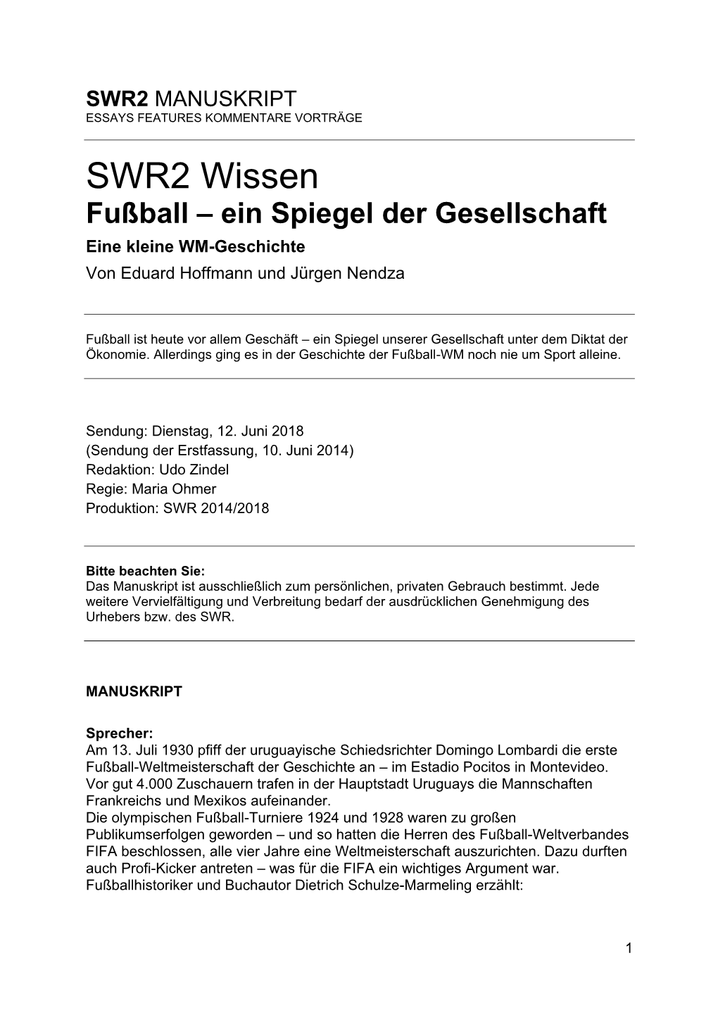 SWR2 Wissen Fußball – Ein Spiegel Der Gesellschaft Eine Kleine WM-Geschichte Von Eduard Hoffmann Und Jürgen Nendza