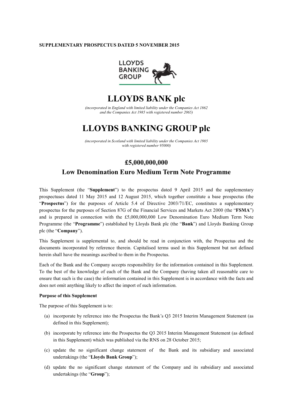 LLOYDS BANK Plc (Incorporated in England with Limited Liability Under the Companies Act 1862 and the Companies Act 1985 with Registered Number 2065)