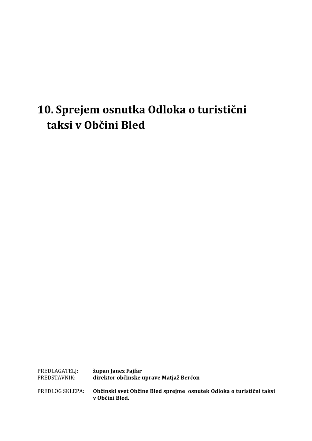 10. Sprejem Osnutka Odloka O Turistični Taksi V Občini Bled