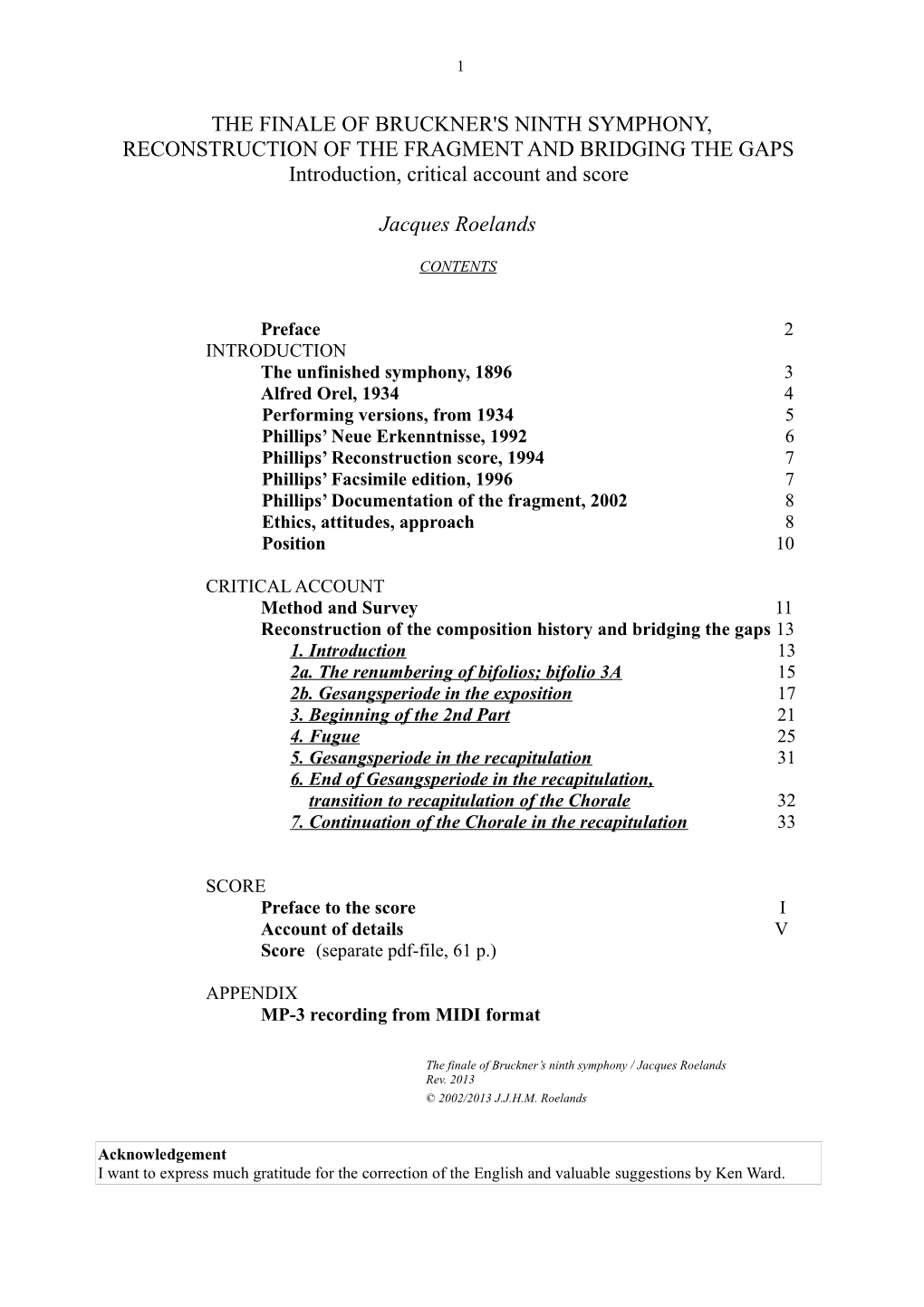 THE FINALE of BRUCKNER's NINTH SYMPHONY, RECONSTRUCTION of the FRAGMENT and BRIDGING the GAPS Introduction, Critical Account and Score