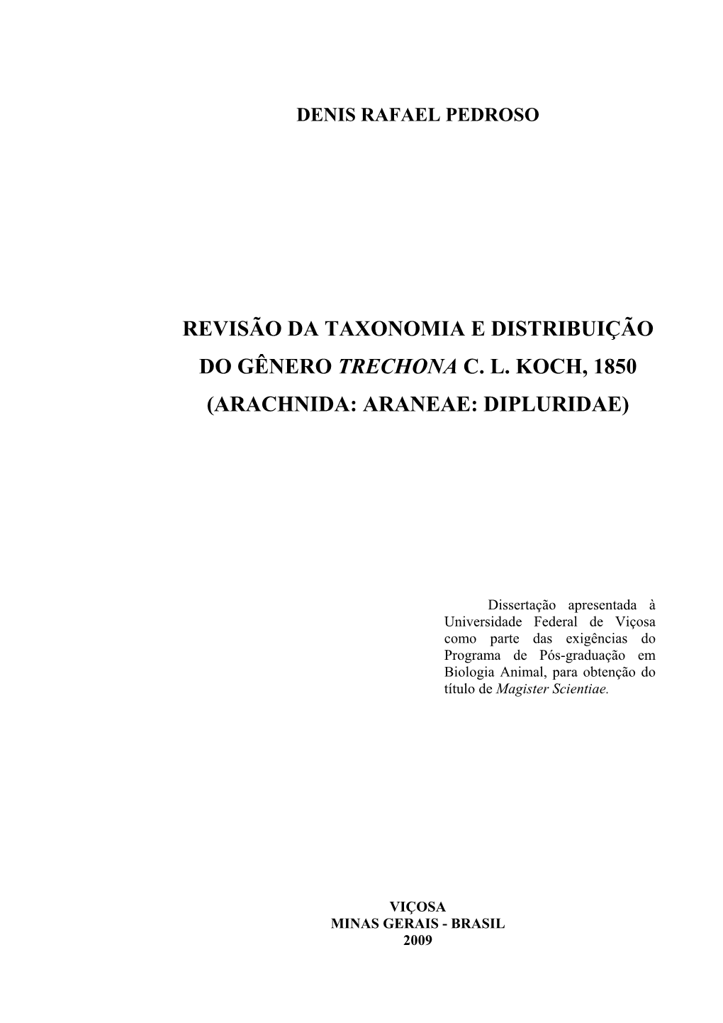 Revisão Da Taxonomia E Distribuição Do Gênero Trechona Cl Koch, 1850