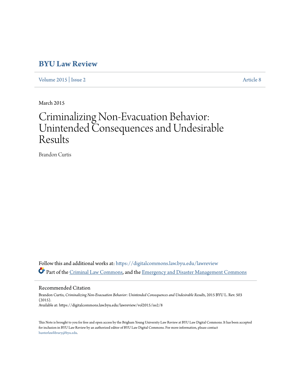 Criminalizing Non-Evacuation Behavior: Unintended Consequences and Undesirable Results Brandon Curtis