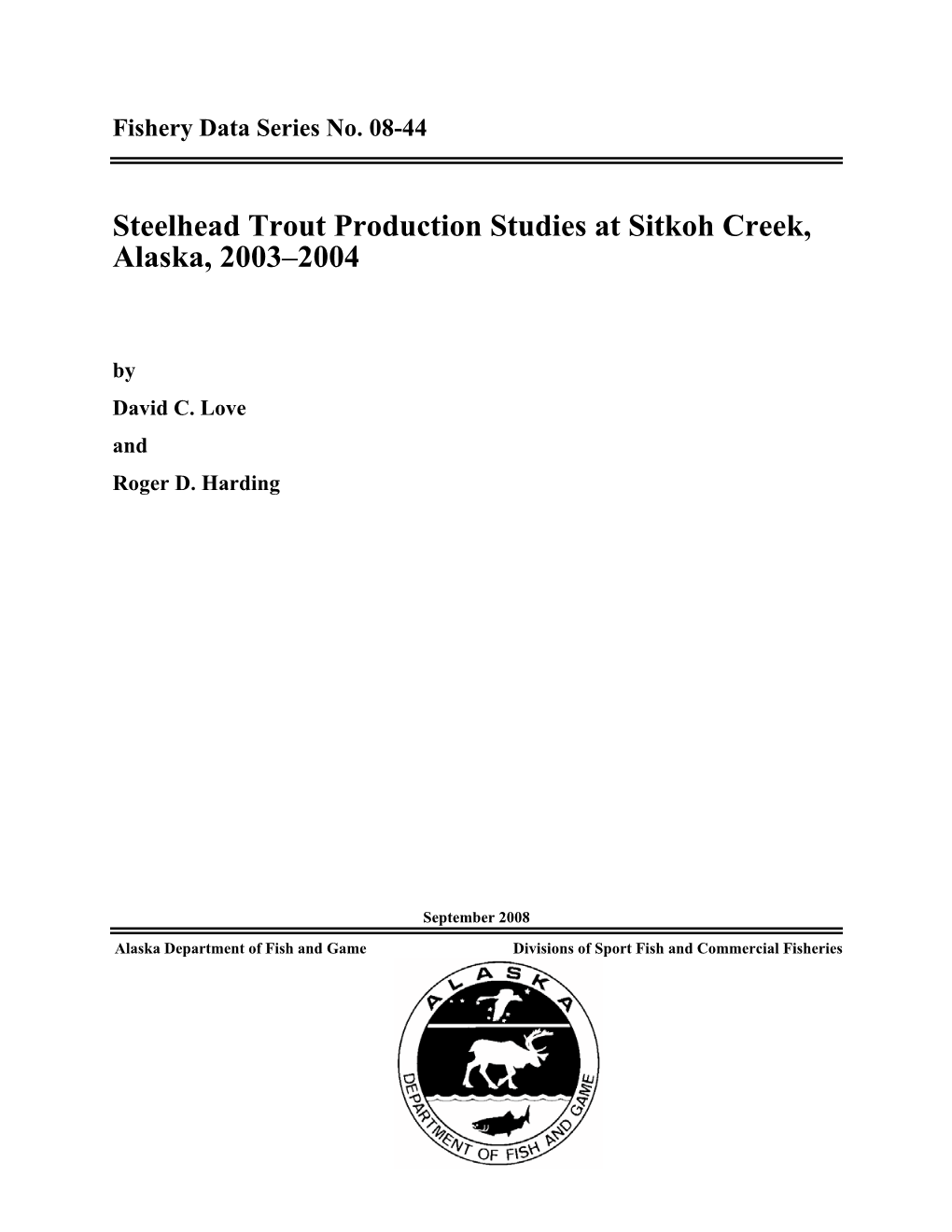 Steelhead Trout Production Studies at Sitkoh Creek, Alaska, 2003–2004. Alaska Department of Fish and Game, Fishery Data Series No