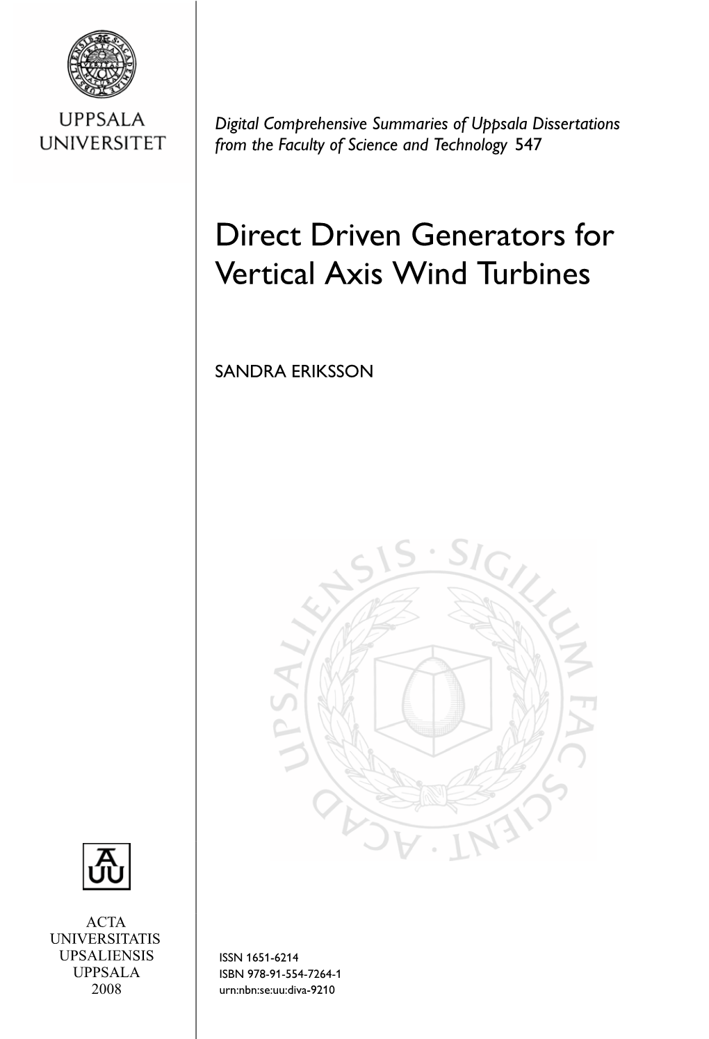 Direct Driven Generators for Vertical Axis Wind Turbines
