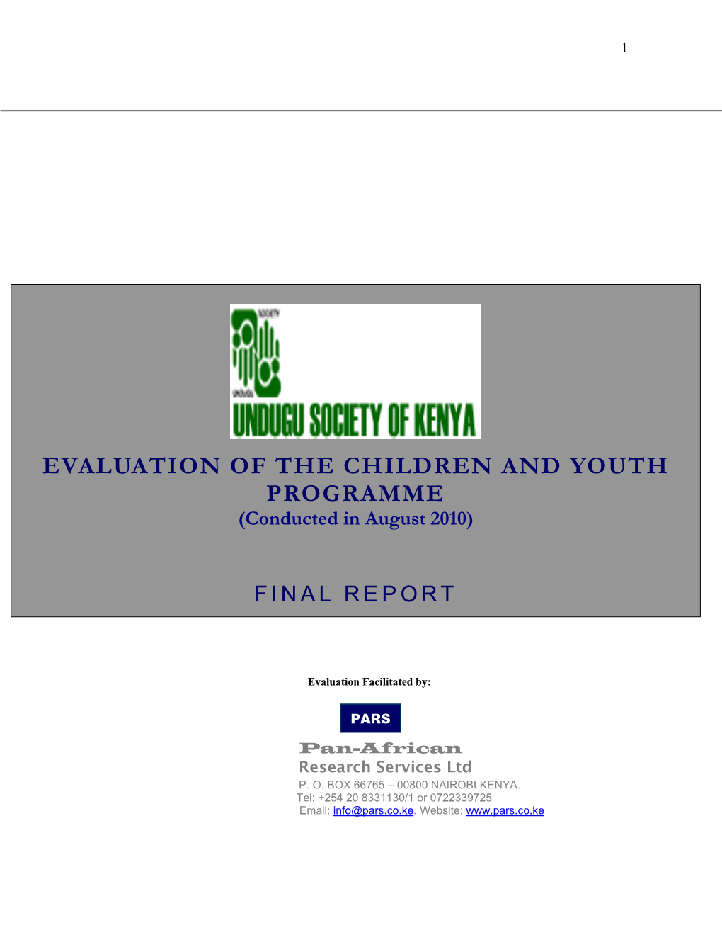 EVALUATION of the CHILDREN and YOUTH PROGRAMME (Conducted in August 2010)