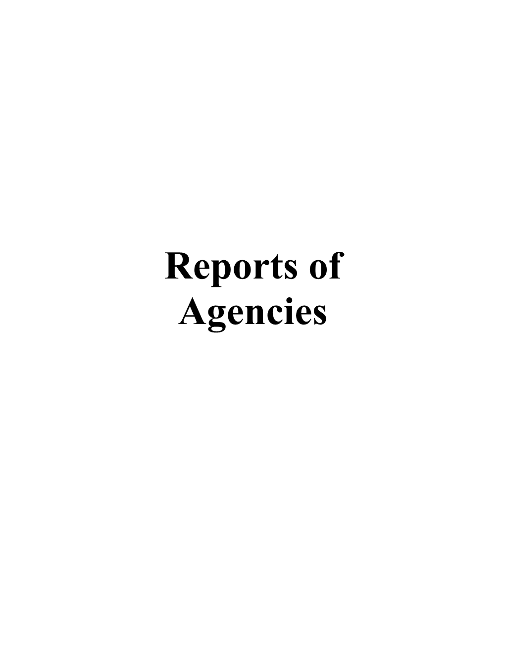 Reports of Agencies