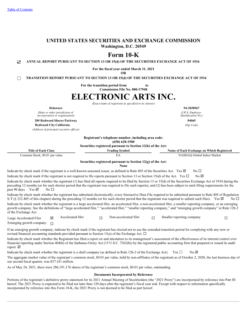 ELECTRONIC ARTS INC. (Exact Name of Registrant As Specified in Its Charter) Delaware 94-2838567 (State Or Other Jurisdiction of (I.R.S