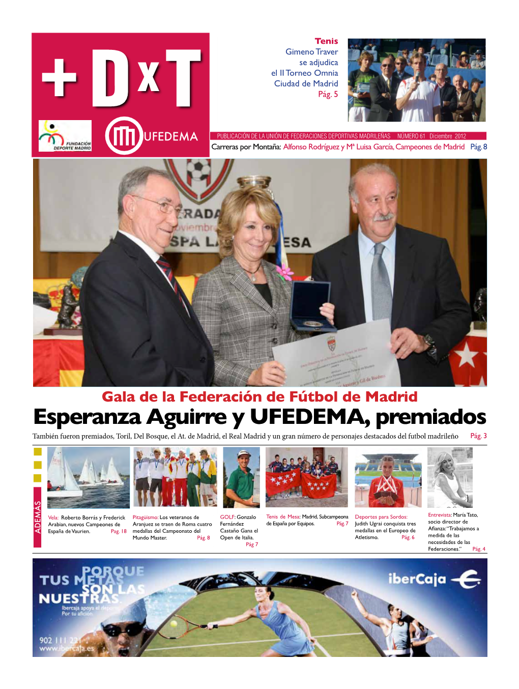 Esperanza Aguirre Y UFEDEMA, Premiados También Fueron Premiados, Toril, Del Bosque, El At