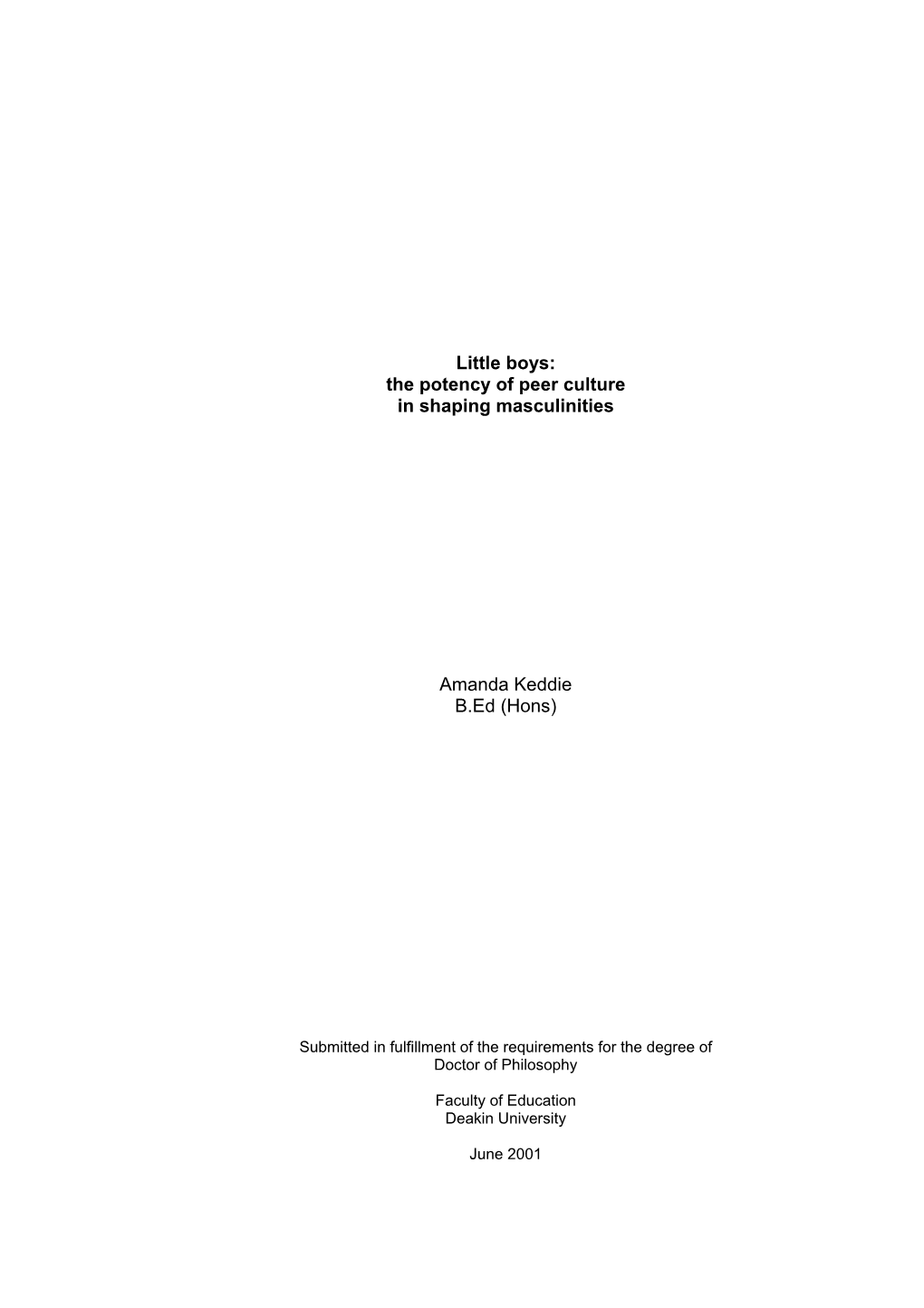 Little Boys: the Potency of Peer Culture in Shaping Masculinities Amanda