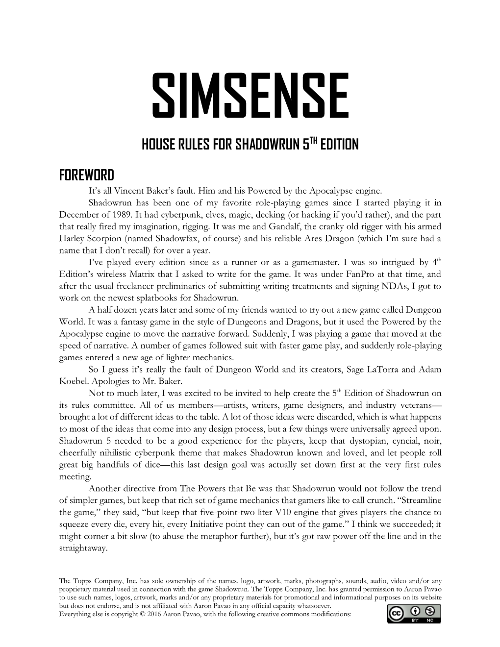 Simsense House Rules for Shadowrun 5Th Edition Foreword