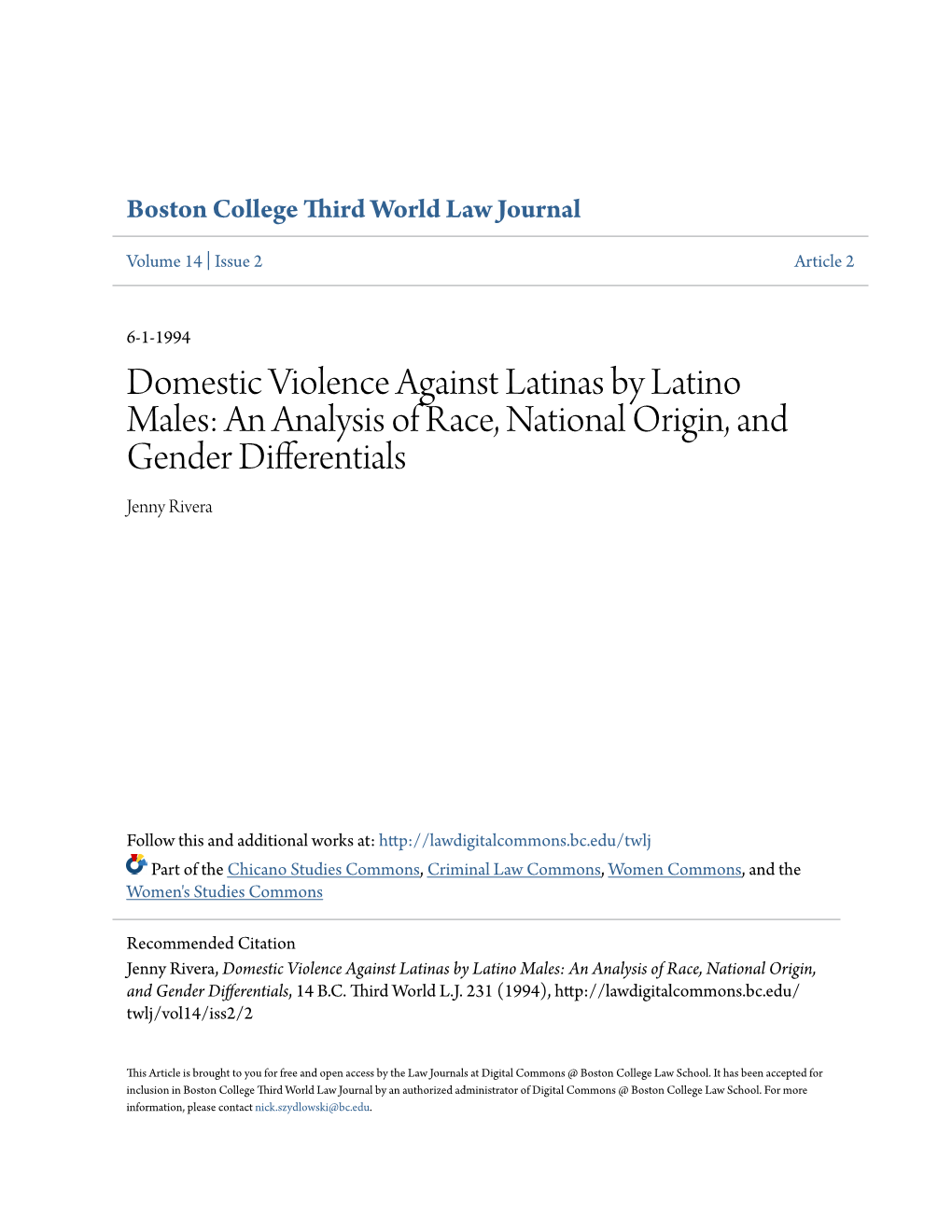 Domestic Violence Against Latinas by Latino Males: an Analysis of Race, National Origin, and Gender Differentials Jenny Rivera