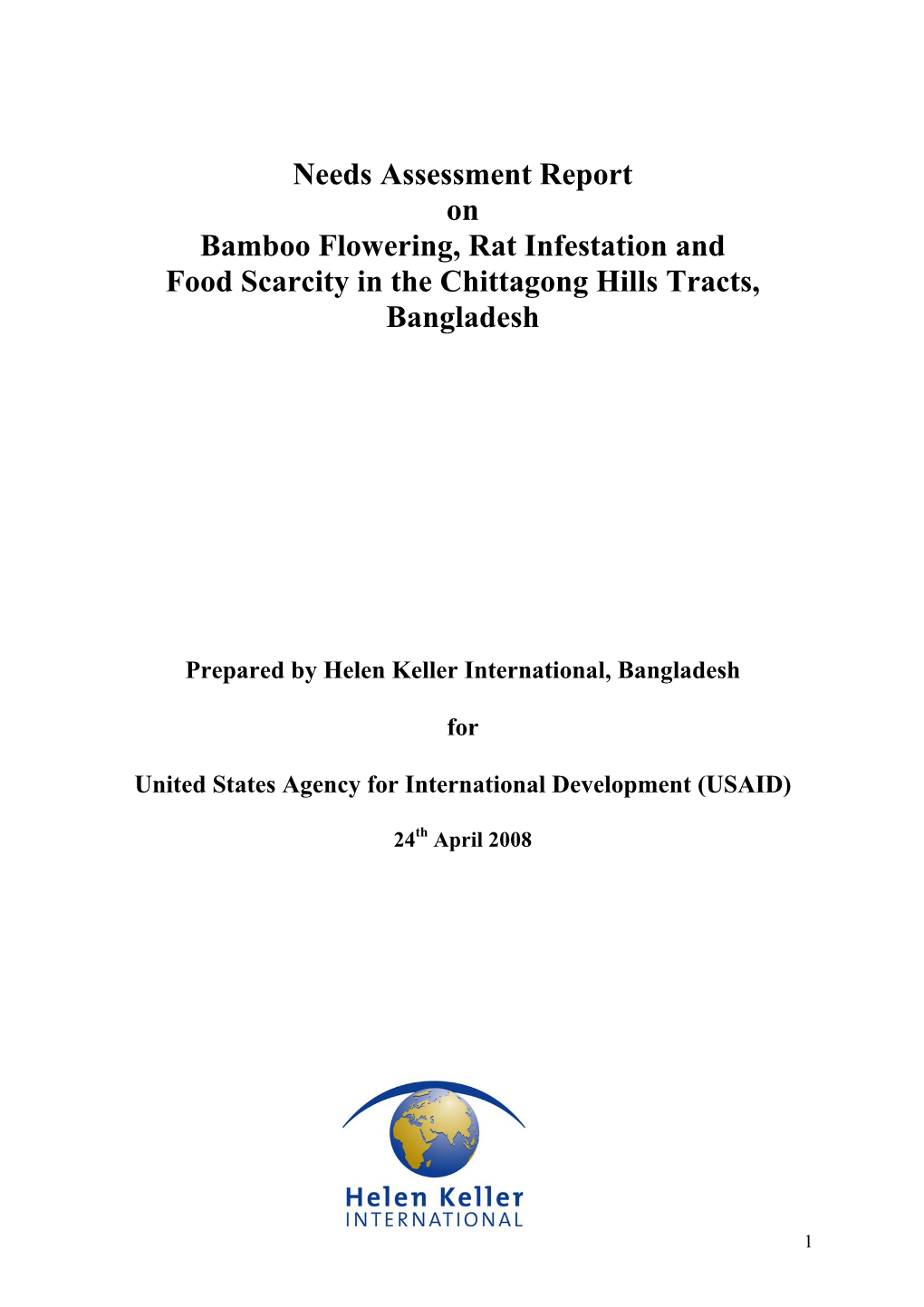 Needs Assessment Report on Bamboo Flowering, Rat Infestation and Food Scarcity in the Chittagong Hills Tracts, Bangladesh