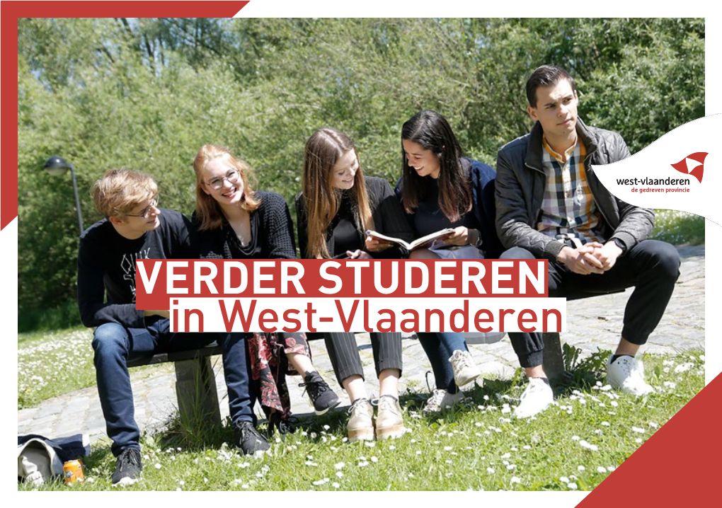 VERDER STUDEREN in West-Vlaanderen 3 Last Van Keuzestress? Wil Je Graag Studeren in Eigen Regio?