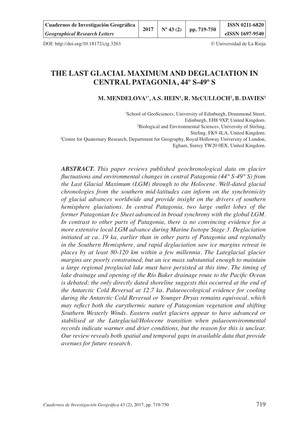 The Last Glacial Maximum and Deglaciation in Central Patagonia, 44º S-49º S