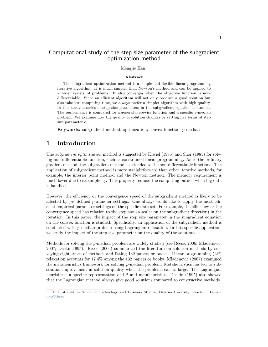 Computational Study of the Step Size Parameter of the Subgradient Optimization Method