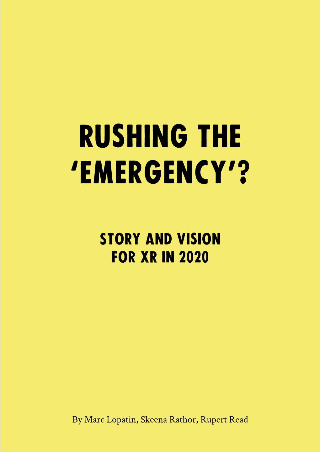 Rushing the 'Emergency'?
