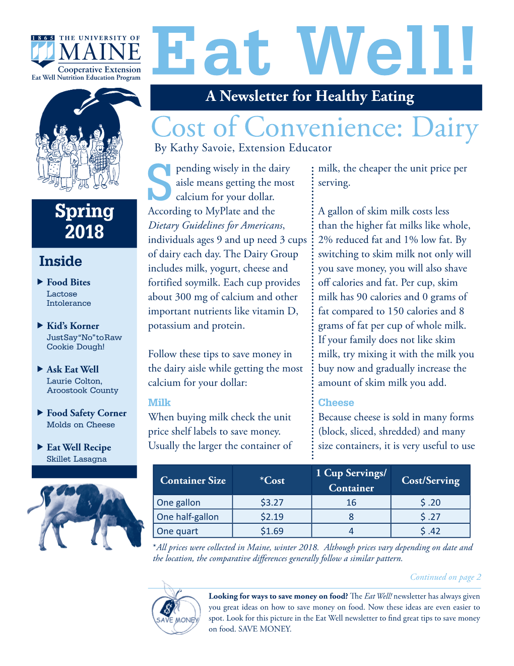 Dairy by Kathy Savoie, Extension Educator Pending Wisely in the Dairy Milk, the Cheaper the Unit Price Per Aisle Means Getting the Most Serving