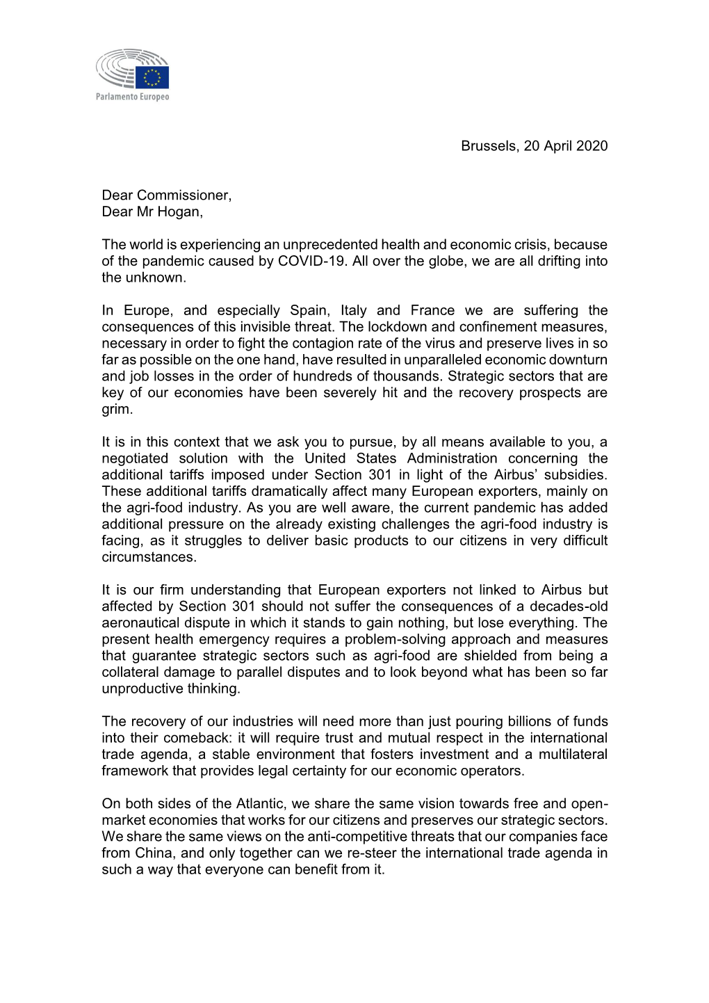 Brussels, 20 April 2020 Dear Commissioner, Dear Mr Hogan