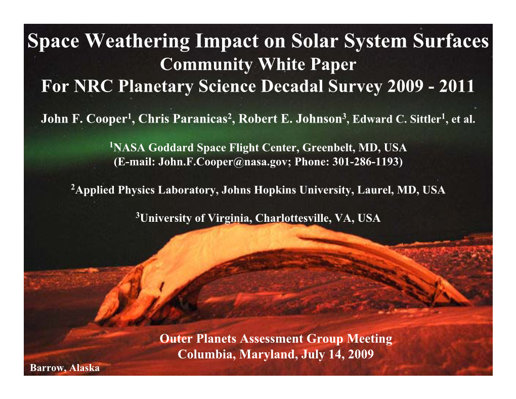 Space Weathering Impact on Solar System Surfaces Community White Paper for NRC Planetary Science Decadal Survey 2009 - 2011