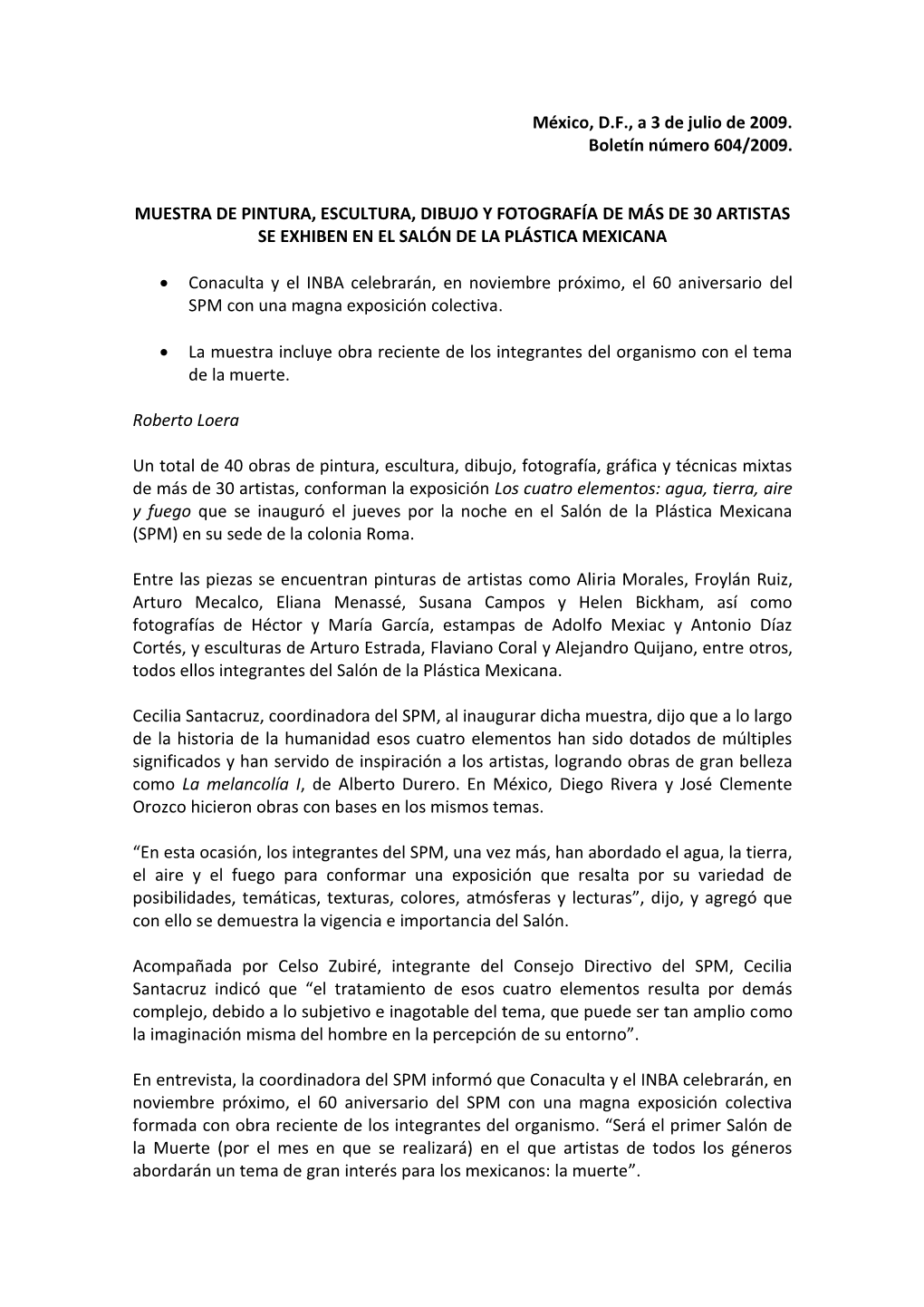 México, D.F., a 3 De Julio De 2009. Boletín Número 604/2009