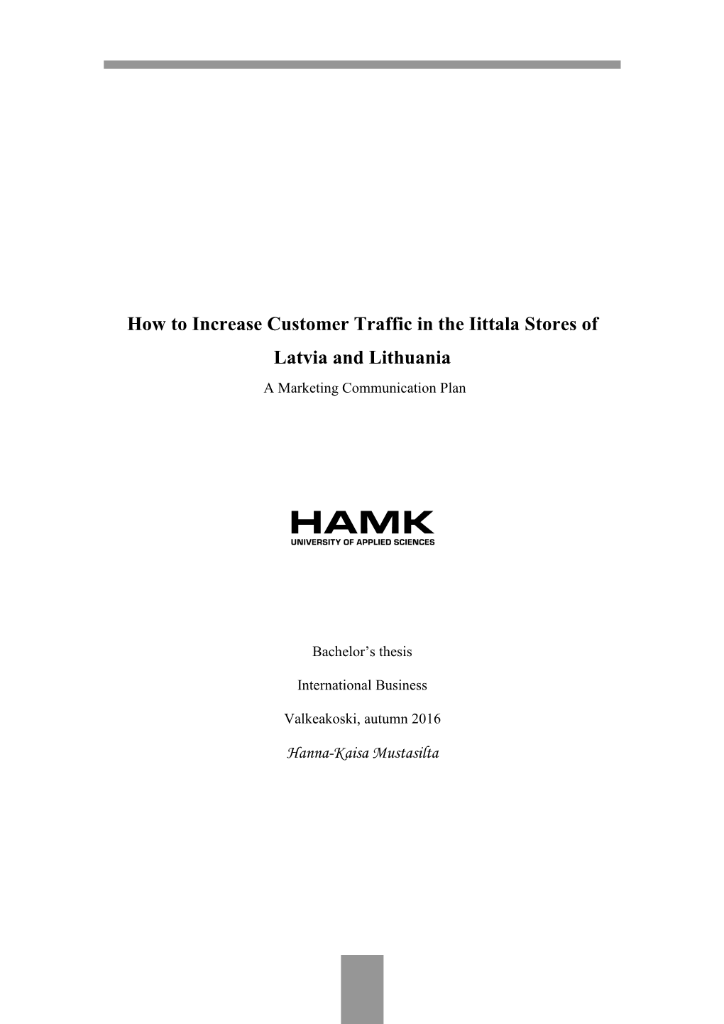 How to Increase Customer Traffic in the Iittala Stores of Latvia and Lithuania a Marketing Communication Plan