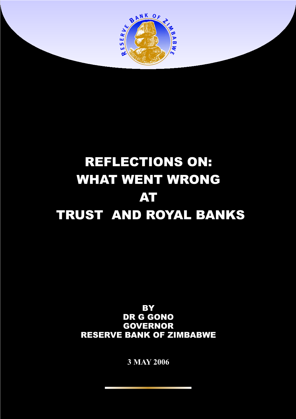 Reflections On: What Went Wrong at Trust and Royal Banks