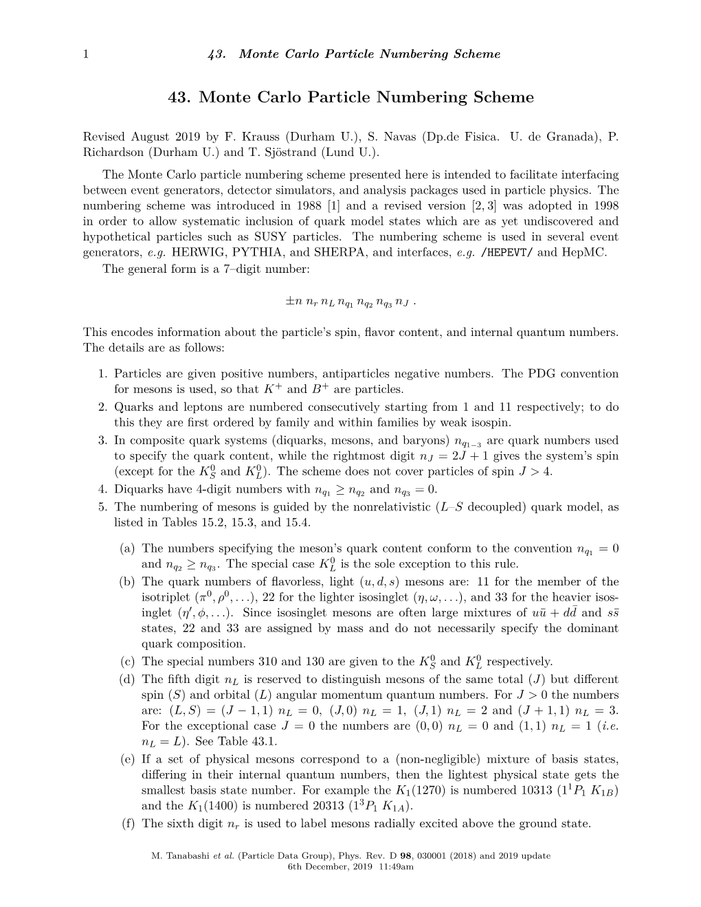 Monte Carlo Particle Numbering Scheme