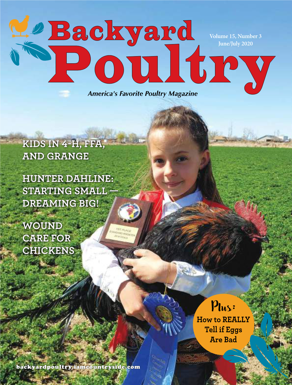 Backyard Volume 15, Number 3 Poultryjune/July 2020 America's Favorite Poultry Magazine
