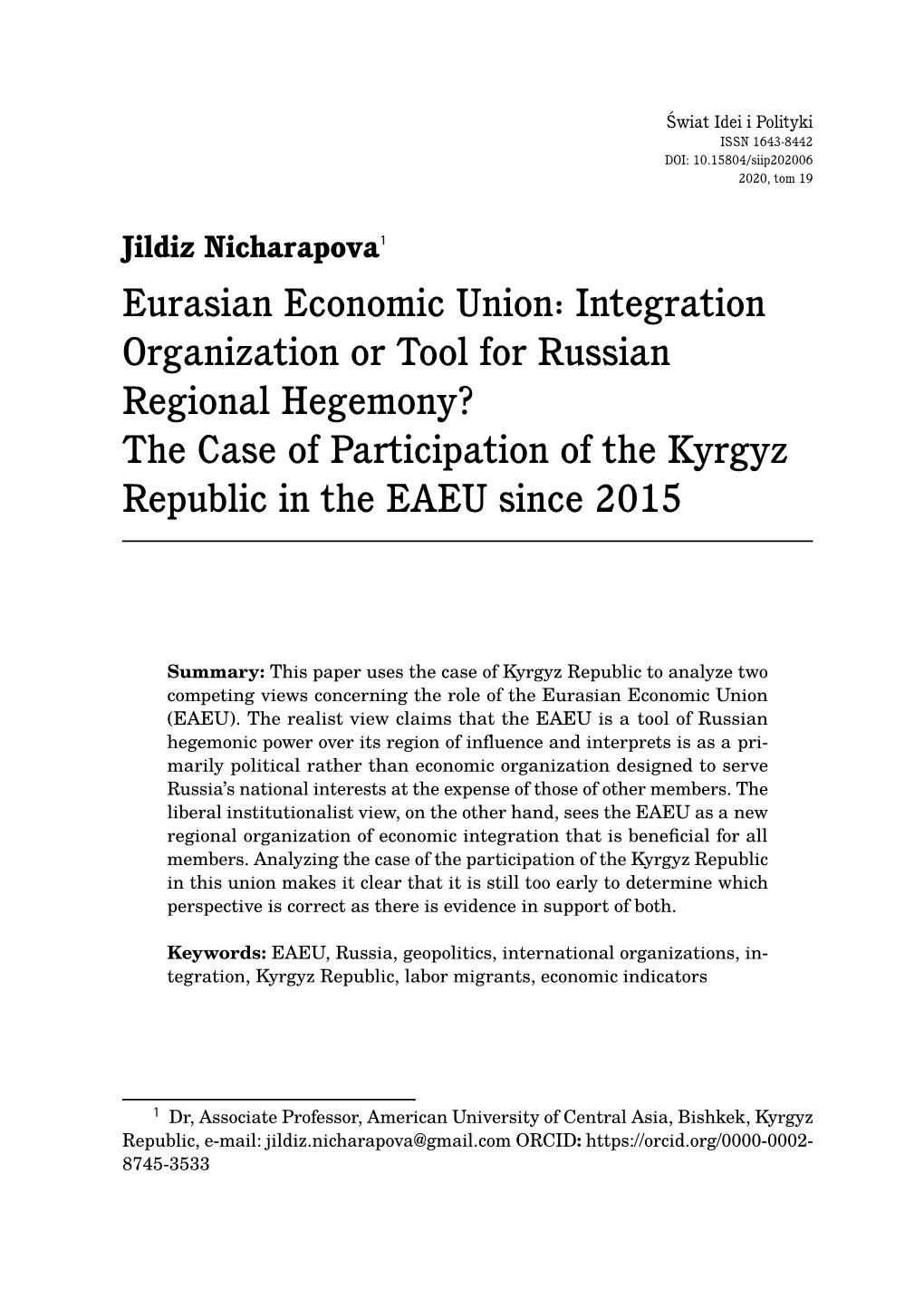 Eurasian Economic Union: Integration Organization Or Tool for Russian Regional Hegemony? the Case of Participation of the Kyrgyz Republic in the EAEU Since 2015