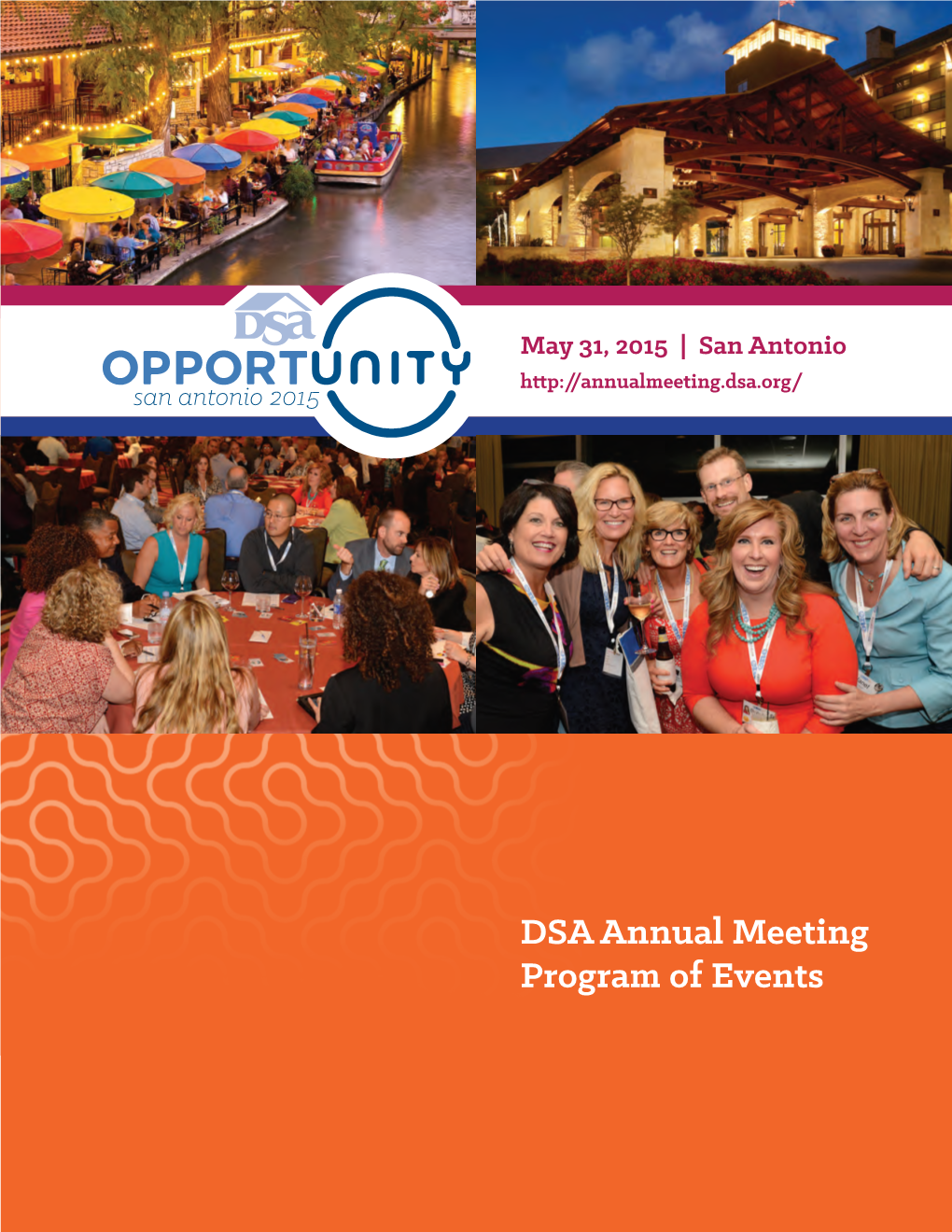 DSA Annual Meeting Program of Events Chairman’S Message