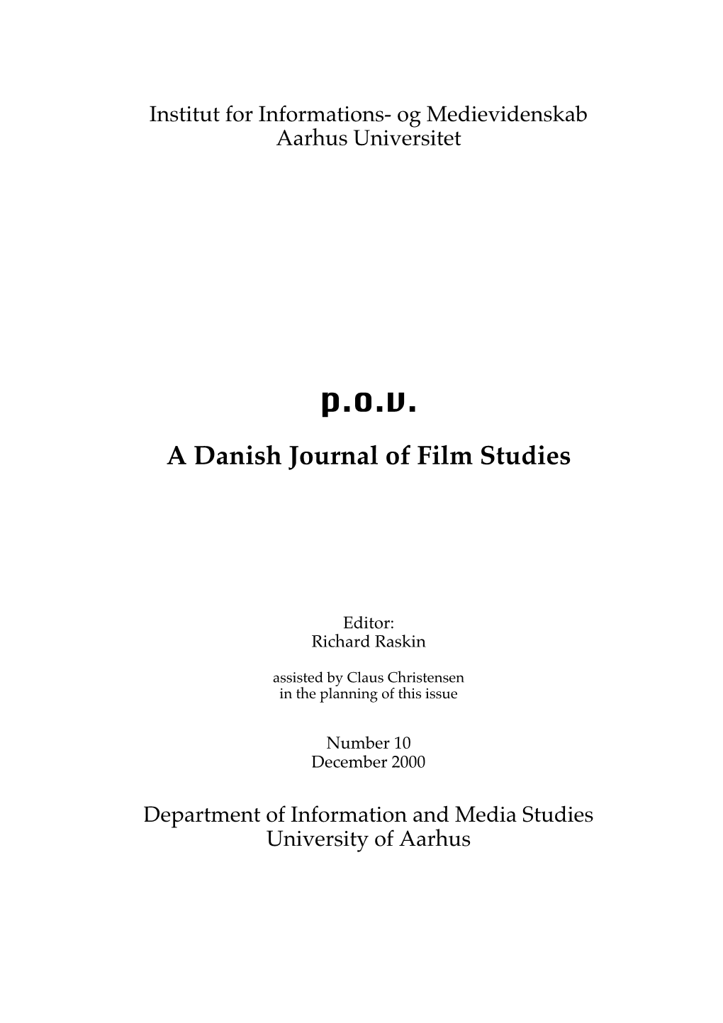 A Danish Journal of Film Studies