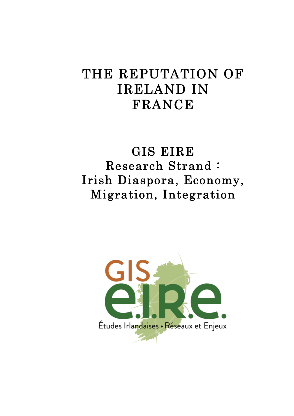 The Reputation of Ireland in France GIS EIRE (23 Dec 2020)
