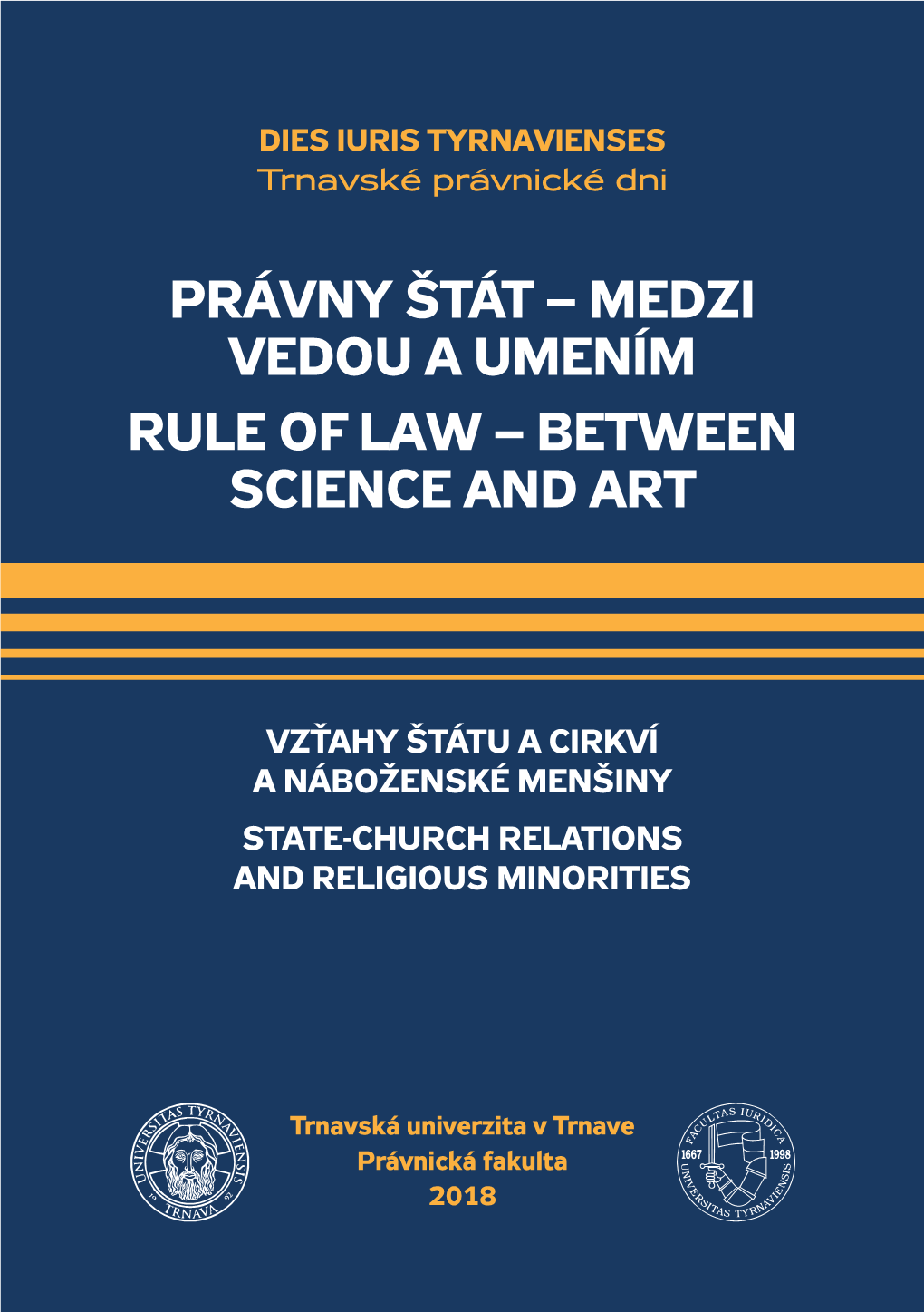 Právny Štát – Medzi Vedou a Umením Rule of Law – Between Science and Art