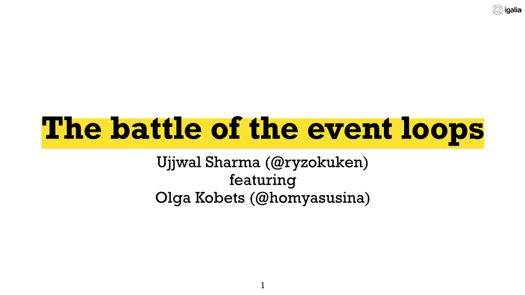 The Battle of the Event Loops Copy 2