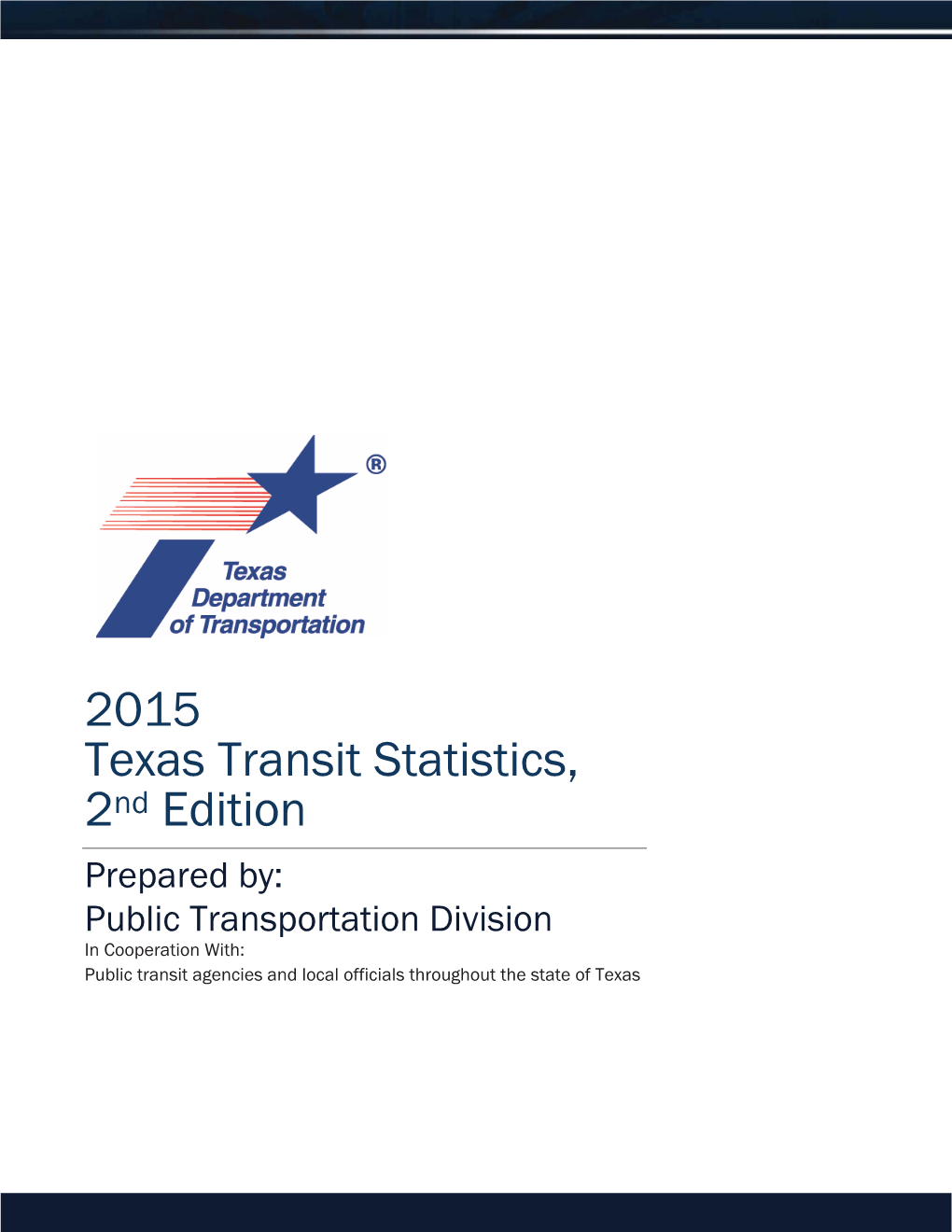 2015 Texas Transit Statistics, 2Nd Edition